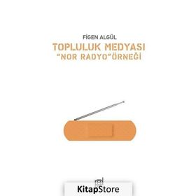 Topluluk Medyası - Figen Algül