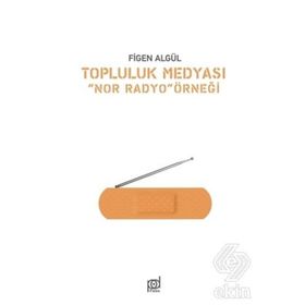Topluluk Medyası - Figen Algül