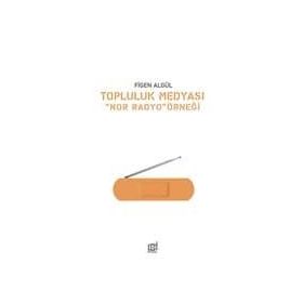 Topluluk Medyası - Figen Algül