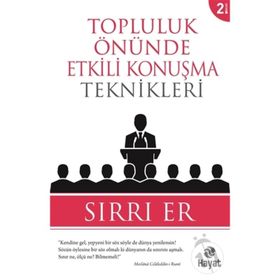 Topluluk Önünde Etkili Konuşma Teknikleri - Sırrı Er