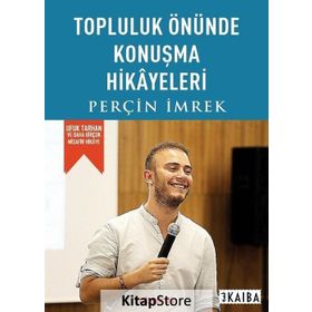 Topluluk Önünde Konuşma Hikayeleri - Perçin İmrek