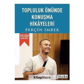 Topluluk Önünde Konuşma Hikayeleri - Perçin İmrek