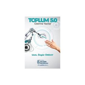 Toplum 5.0 : Üzerine Yazılar - Özgür Önday