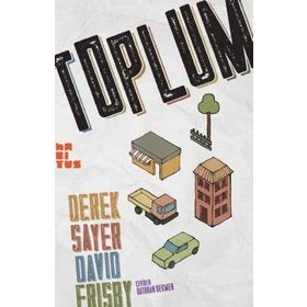 Toplum - Derek Sayer David Frisby