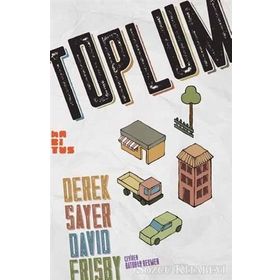 Toplum - Derek Sayer David Frisby