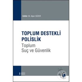 Toplum Destekli Polislik - M. Alper Sözer