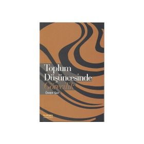 TOPLUM DÜŞÜNCESINDE GÖRECILIK - ÖMER SAY