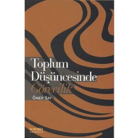 TOPLUM DÜŞÜNCESINDE GÖRECILIK - ÖMER SAY