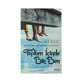 Toplum İçinde Bir Ben - Ali Kılıç