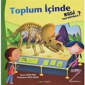 TOPLUM İÇINDE NASIL DAVRANMALIYIZ 3 - CARRIE FINN