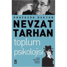 TOPLUM PSIKOLOJISI SOSYAL ŞİZOFRENİDEN TOPLUMSAL EMPATIYE - NEVZAT TARHAN