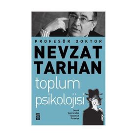 TOPLUM PSIKOLOJISI SOSYAL ŞİZOFRENİDEN TOPLUMSAL EMPATIYE - NEVZAT TARHAN