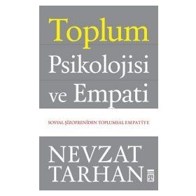 Toplum Psikolojisi ve Empati - Nevzat Tarhan