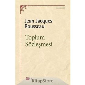 TOPLUM SÖZLEŞMESI - JEAN JACQUES ROUSSEAU