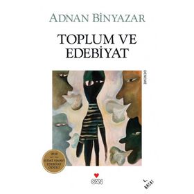 TOPLUM VE EDEBIYAT - ADNAN BINYAZAR