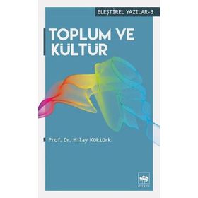 Toplum ve Kültür - Milay Köktürk