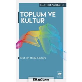 Toplum ve Kültür - Milay Köktürk