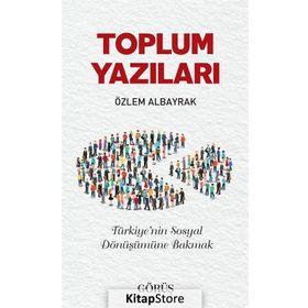 Toplum Yazıları - Özlem Albayrak