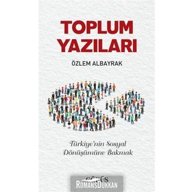 Toplum Yazıları - Özlem Albayrak