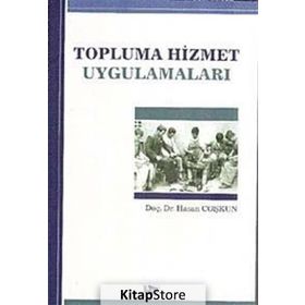 TOPLUMA HIZMET UYGULAMALARI - HASAN COŞKUN