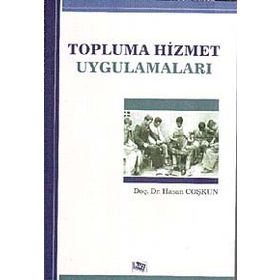 TOPLUMA HIZMET UYGULAMALARI - HASAN COŞKUN