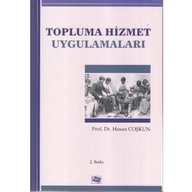 TOPLUMA HIZMET UYGULAMALARI - HASAN COŞKUN