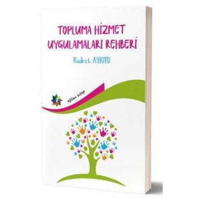 Topluma Hizmet Uygulamaları Rehberi - Kudret Aykırı