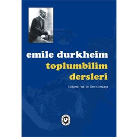 Toplumbilim Dersleri - Emile Durkheim