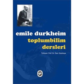Toplumbilim Dersleri - Emile Durkheim