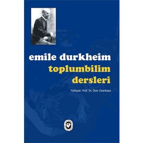 Toplumbilim Dersleri - Emile Durkheim