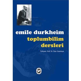 Toplumbilim Dersleri - Emile Durkheim