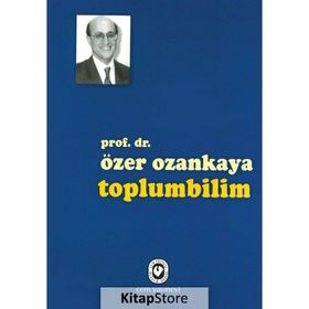 TOPLUMBILIM - ÖZER OZANKAYA