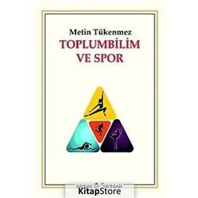 TOPLUMBILIM VE SPOR - METIN TÜKENMEZ
