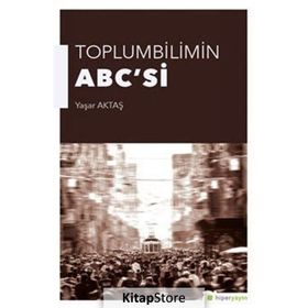 Toplumbilimin ABC’si - Yaşar Aktaş
