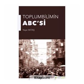 Toplumbilimin ABC’si - Yaşar Aktaş