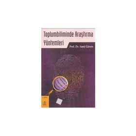 TOPLUMBILIMINDE ARAŞTIRMA YÖNTEMLERİ - SAMI GÜVEN