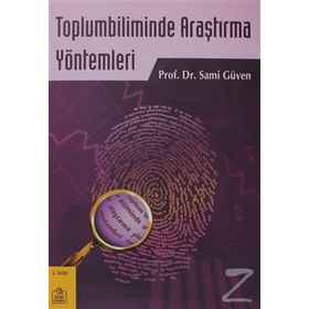 TOPLUMBILIMINDE ARAŞTIRMA YÖNTEMLERİ - SAMI GÜVEN