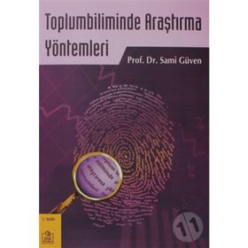 TOPLUMBILIMINDE ARAŞTIRMA YÖNTEMLERİ - SAMI GÜVEN