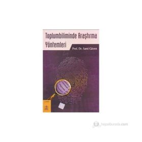 TOPLUMBILIMINDE ARAŞTIRMA YÖNTEMLERİ - SAMI GÜVEN
