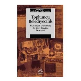 Toplumcu Belediyecilik - Sezgin Sezgin Tuğba Canbulut