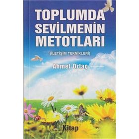 Toplumda Sevilmenin Metotları - Ahmet Ortaç