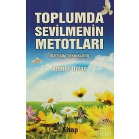 Toplumda Sevilmenin Metotları - Ahmet Ortaç