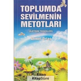 Toplumda Sevilmenin Metotları - Ahmet Ortaç
