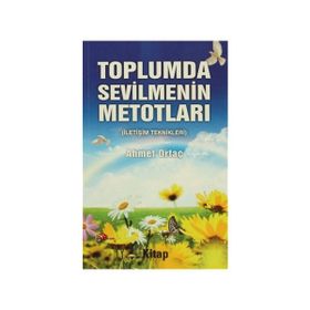 Toplumda Sevilmenin Metotları - Ahmet Ortaç