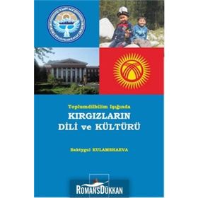 Toplumdilbilim Işığında Kırgızların Dili ve Kültürü - Baktygul Kulamshaeva