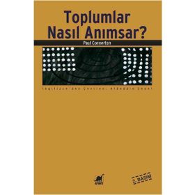 TOPLUMLAR NASIL ANIMSAR? - PAUL CONNERTON