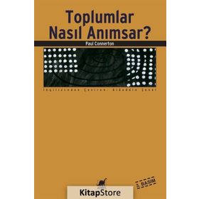 TOPLUMLAR NASIL ANIMSAR? - PAUL CONNERTON
