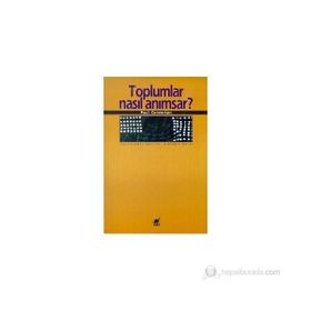 TOPLUMLAR NASIL ANIMSAR? - PAUL CONNERTON