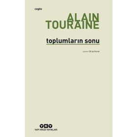 Toplumların Sonu - Alain Touraine