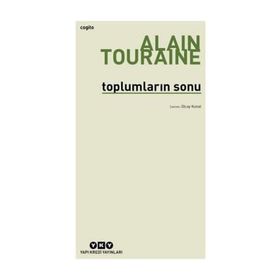 Toplumların Sonu - Alain Touraine